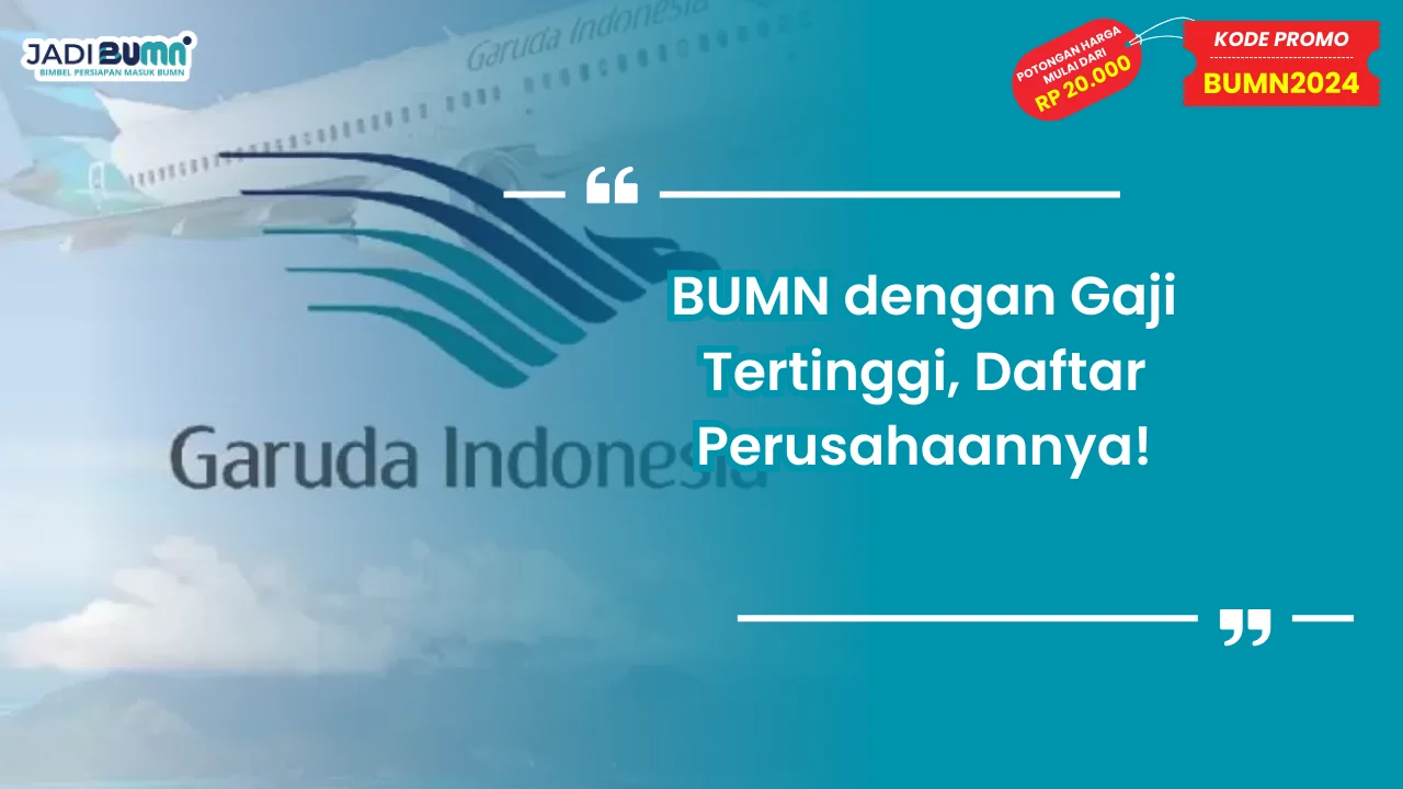 BUMN dengan Gaji Tertinggi