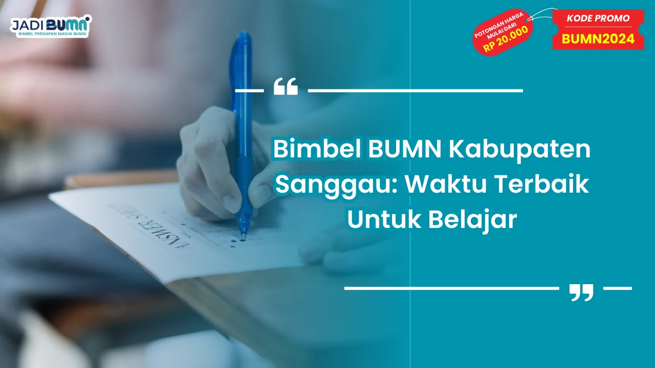 Bimbel BUMN Kabupaten Sanggau