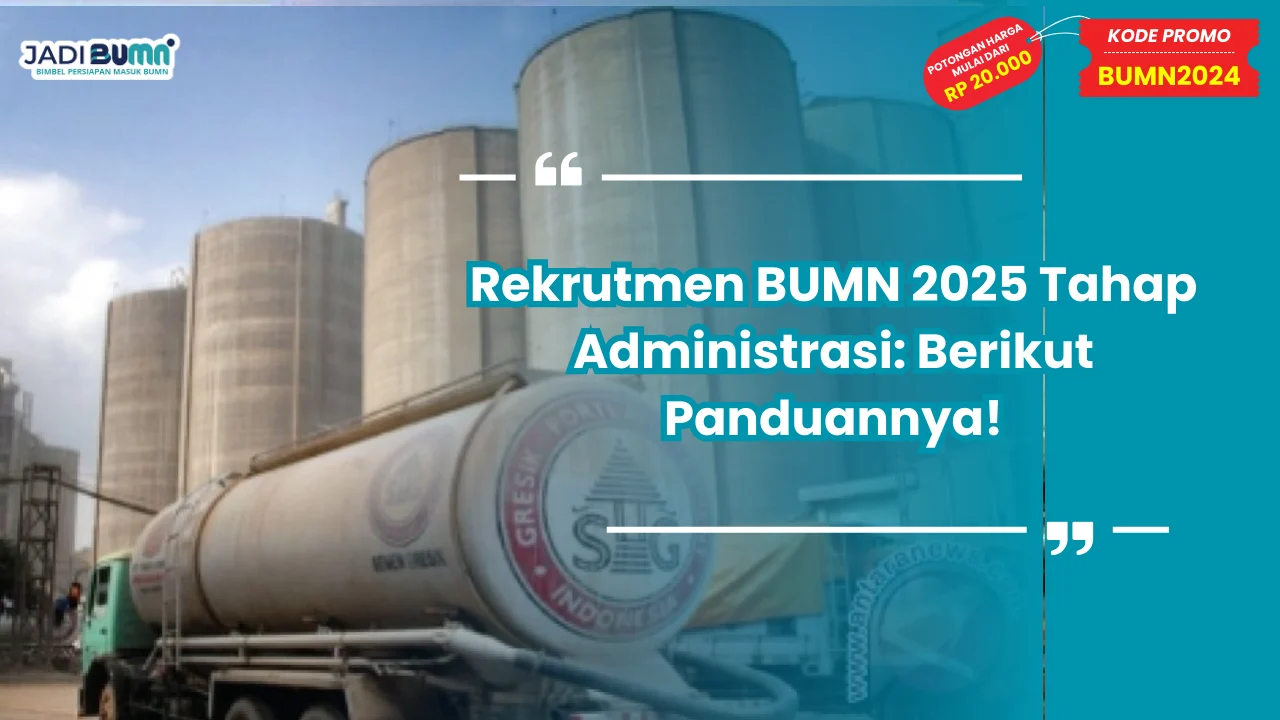 Rekrutmen BUMN 2025 Tahap Administrasi
