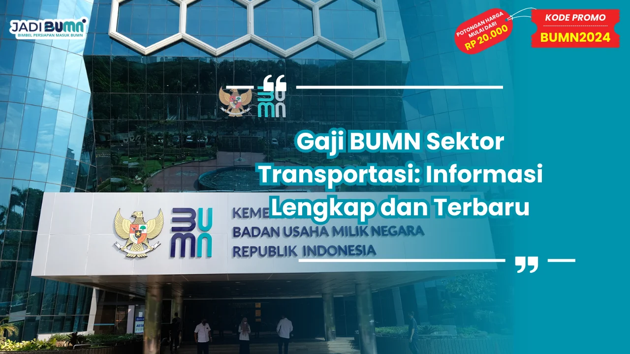 Gaji BUMN Sektor Transportasi