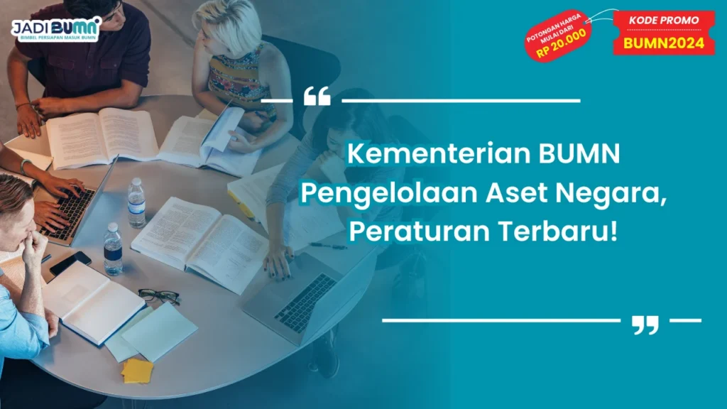 Kementerian BUMN Pengelolaan Aset Negara
