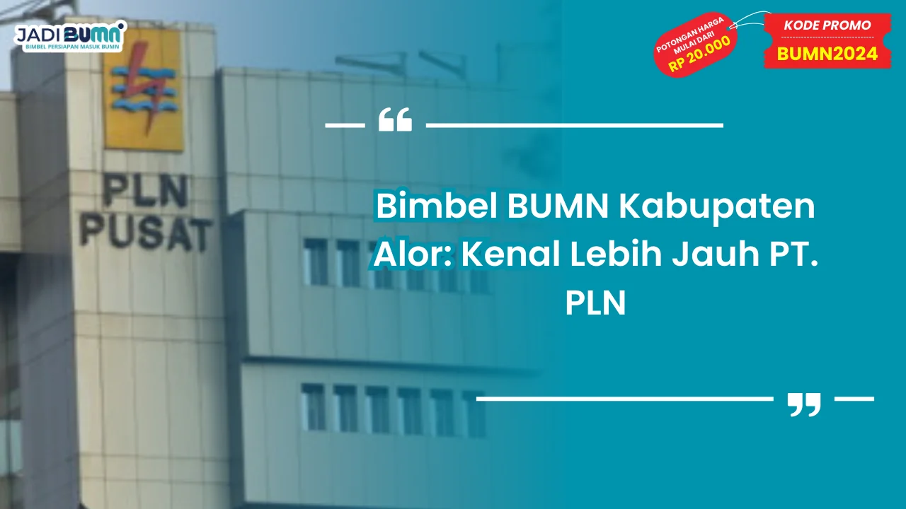 Bimbel BUMN Kabupaten Alor