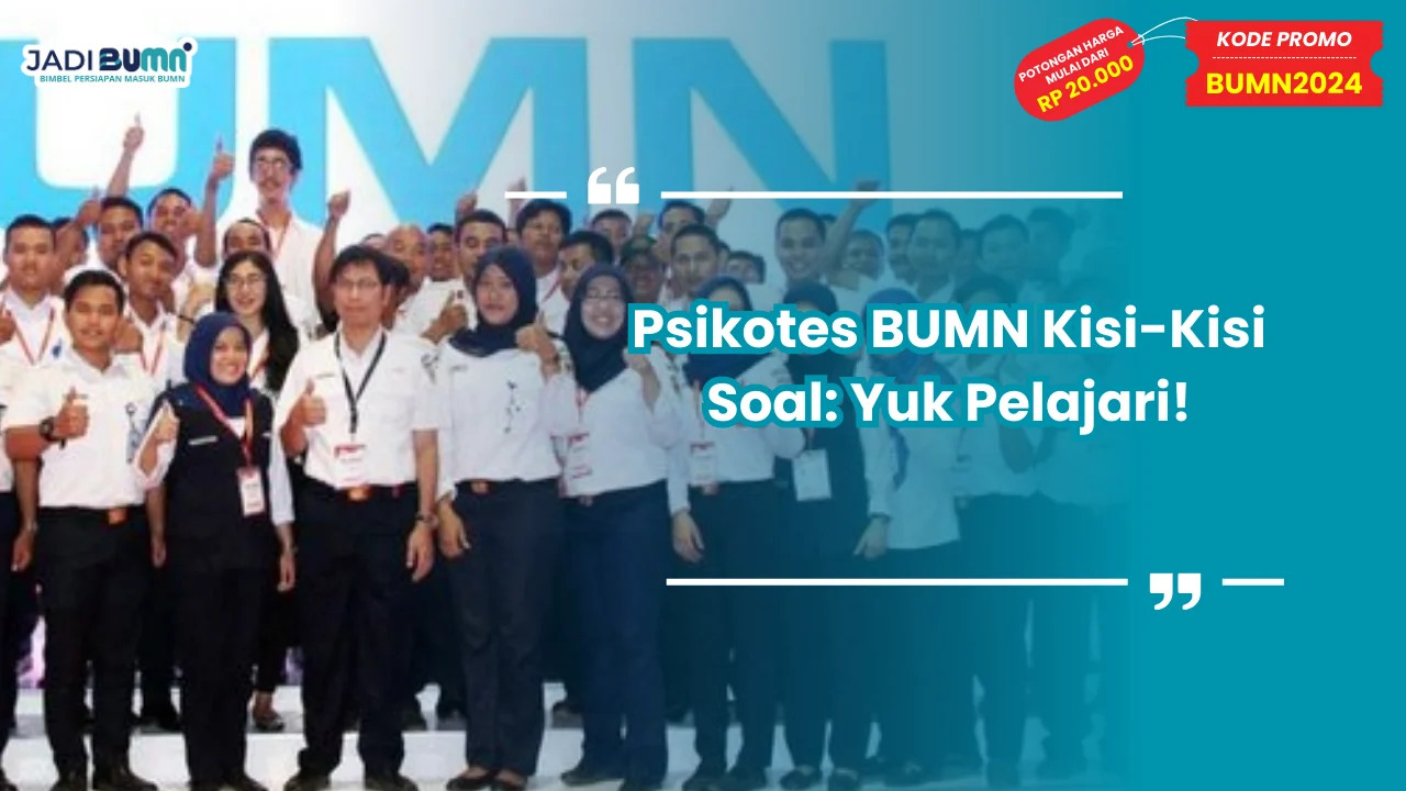 Psikotes BUMN Kisi-Kisi Soal
