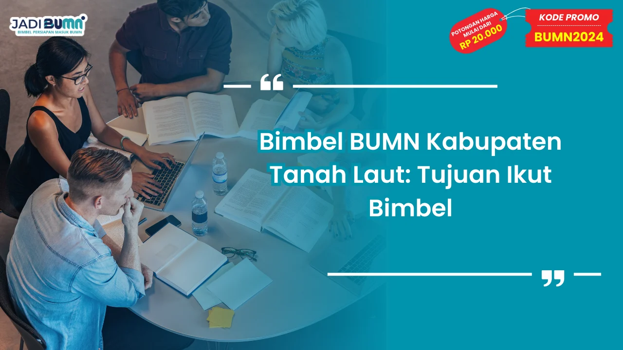 Bimbel BUMN Kabupaten Tanah Laut