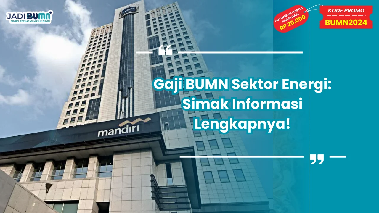 Gaji BUMN Sektor Energi