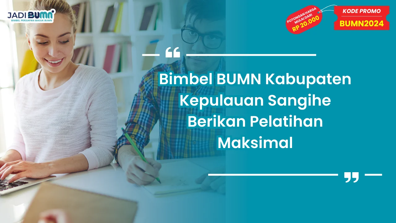 Bimbel BUMN Kabupaten Kepulauan Sangihe