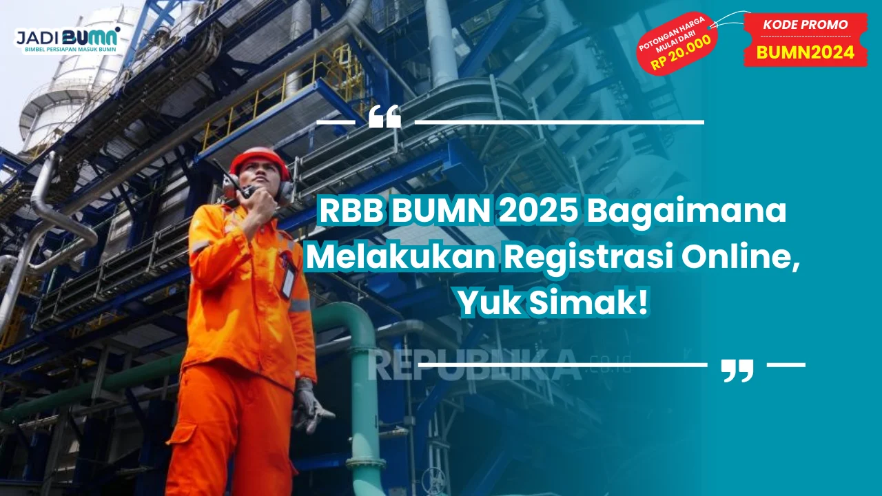 RBB BUMN 2025 Bagaimana Melakukan Registrasi Online