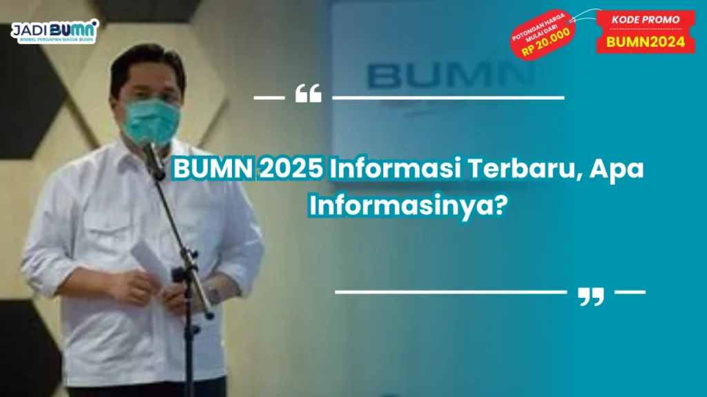 BUMN 2025 Informasi Terbaru