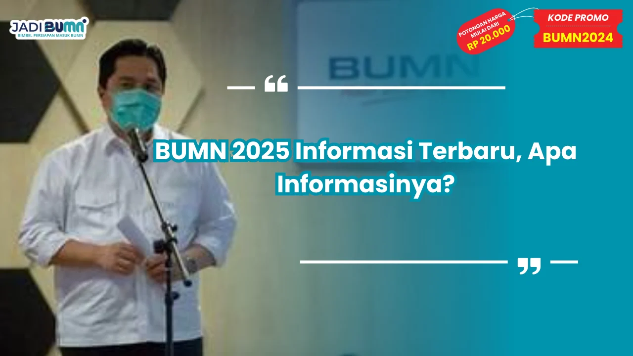 BUMN 2025 Informasi Terbaru