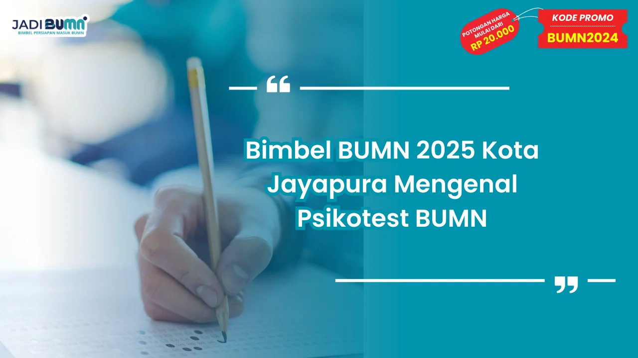 Bimbel BUMN 2025 Kota Jayapura