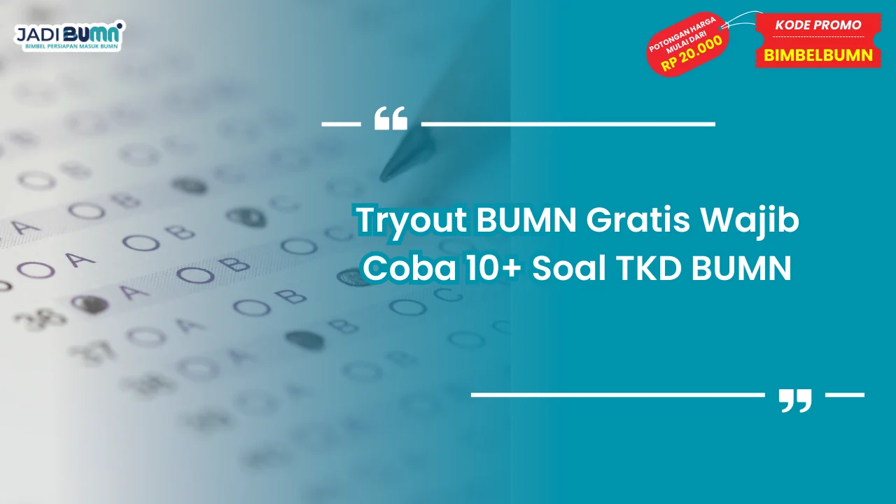 Tryout BUMN Gratis Wajib Coba