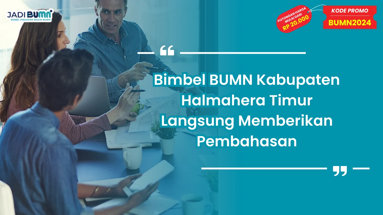 Bimbel BUMN Kabupaten Halmahera Timur