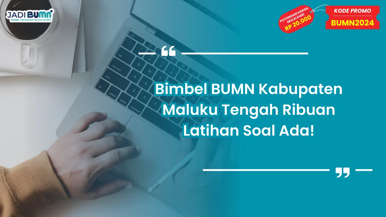 Bimbel BUMN Kabupaten Maluku Tengah