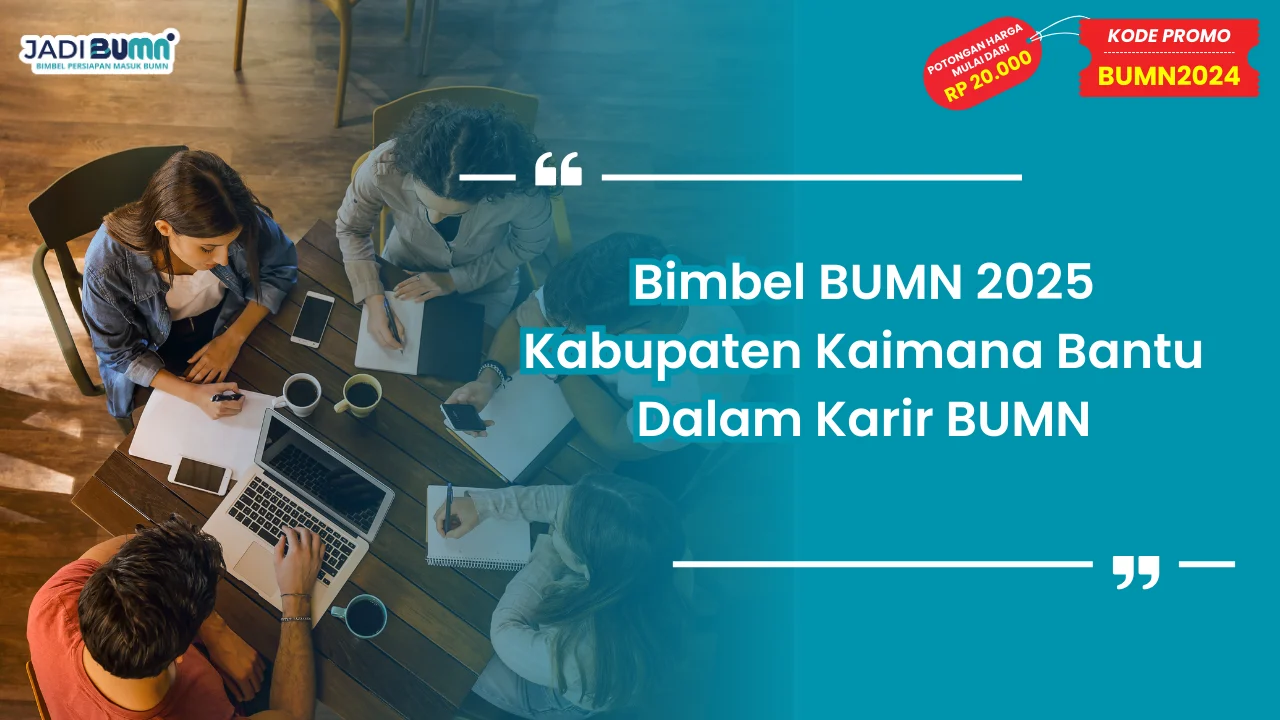 Bimbel BUMN 2025 Kabupaten Kaimana