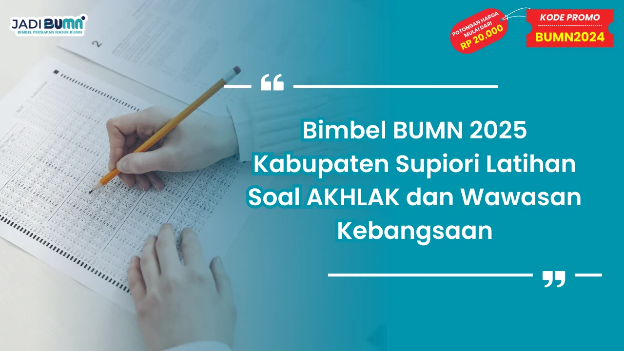 Bimbel BUMN 2025 Kabupaten Supiori
