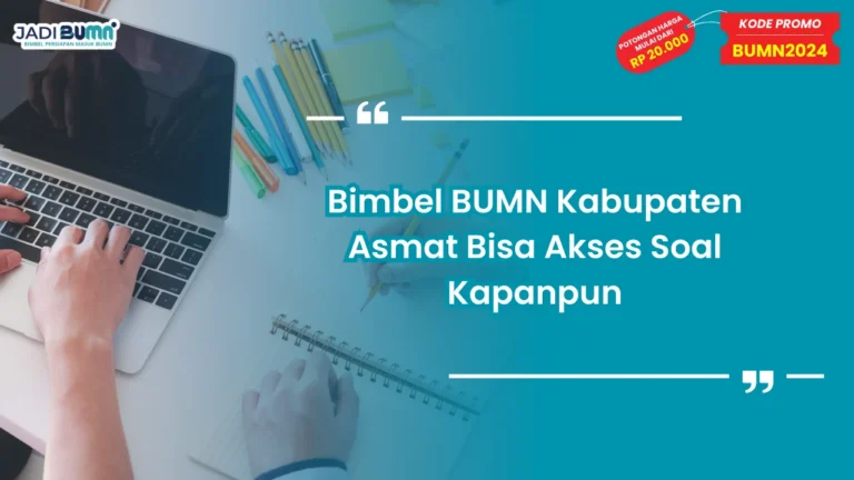 Bimbel BUMN Kabupaten Asmat