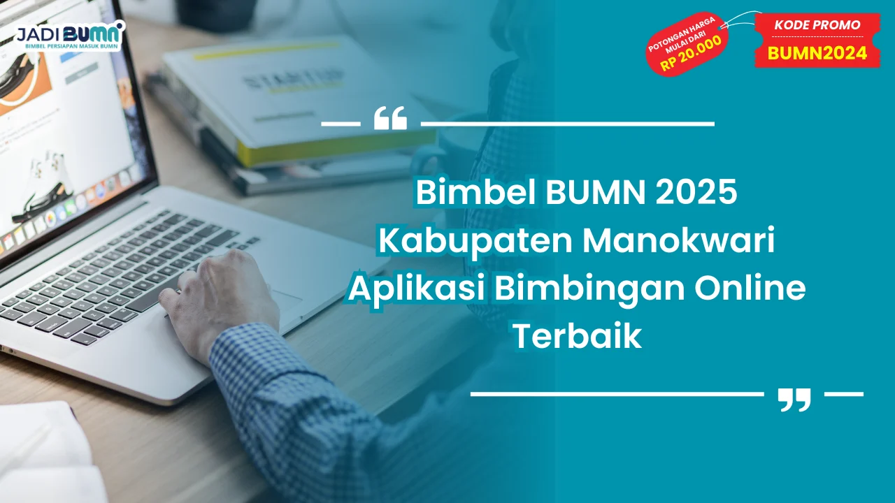 Bimbel BUMN 2025 Kabupaten Manokwari