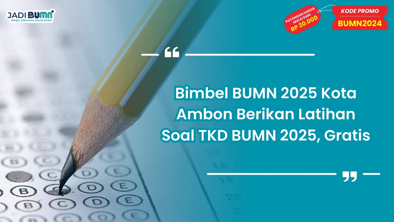 Bimbel BUMN 2025 Kota Ambon