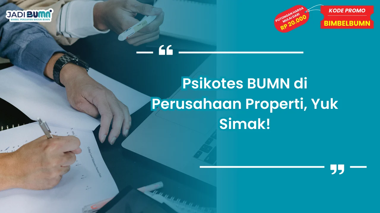 Psikotes BUMN di Perusahaan Properti