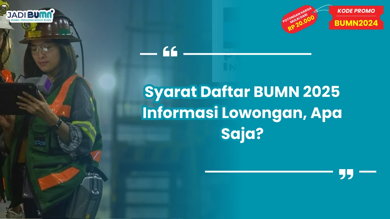 Syarat Daftar BUMN 2025 Informasi Lowongan