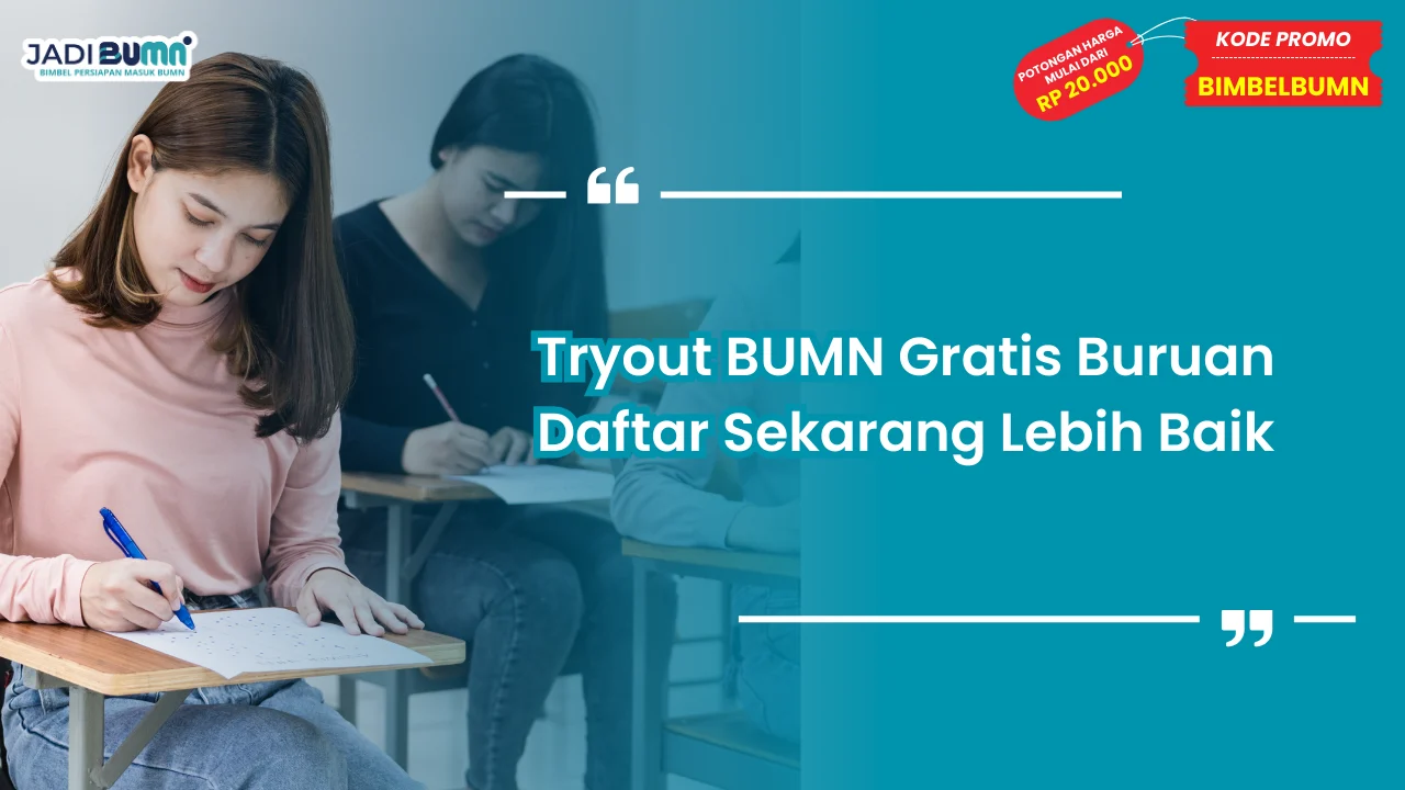 Tryout BUMN Gratis Buruan Daftar