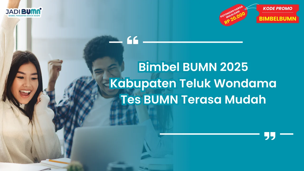 Bimbel BUMN 2025 Kabupaten Teluk Wondama