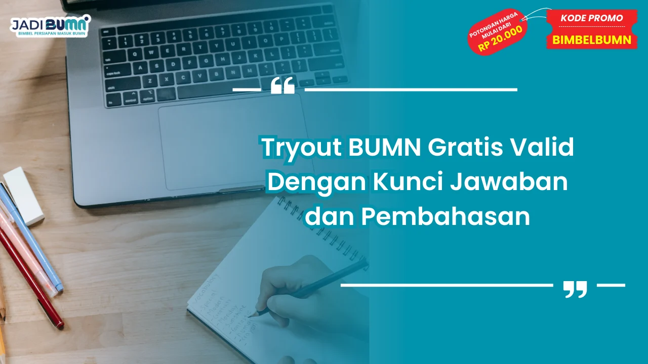 Tryout BUMN Gratis Valid