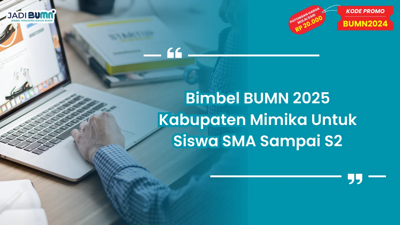 Bimbel BUMN 2025 Kabupaten Mimika