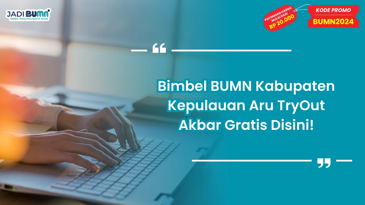 Bimbel BUMN Kabupaten Kepulauan Aru