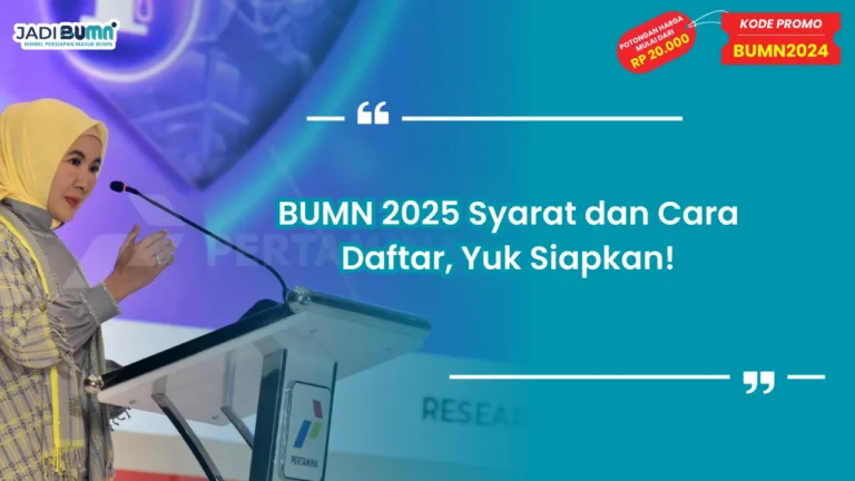 BUMN 2025 Syarat dan Cara Daftar