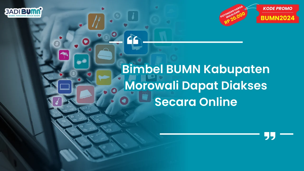 Bimbel BUMN Kabupaten Morowali