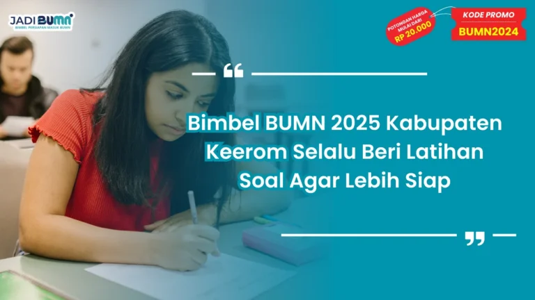 Bimbel BUMN 2025 Kabupaten Keerom