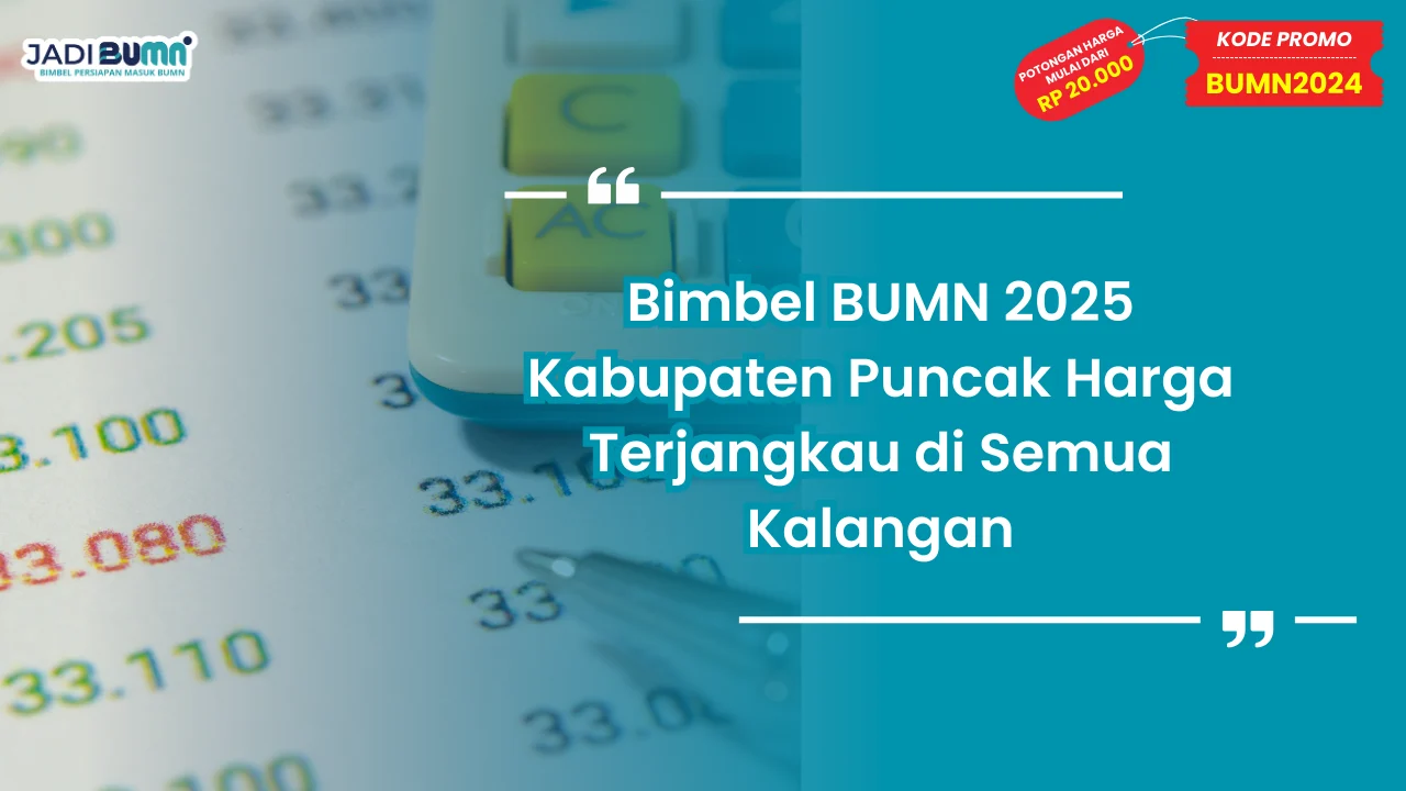 Bimbel BUMN 2025 Kabupaten Puncak