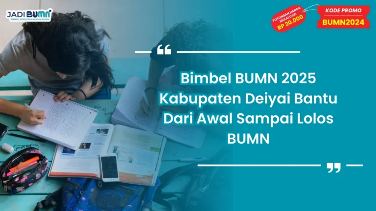 Bimbel BUMN 2025 Kabupaten Deiyai