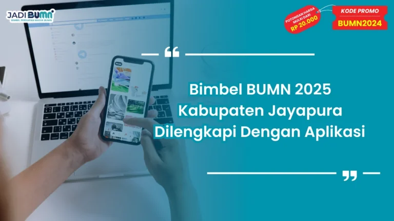 Bimbel BUMN 2025 Kabupaten Jayapura