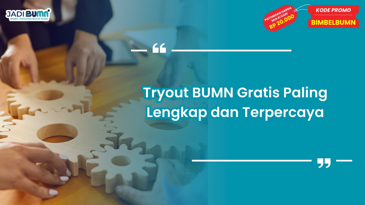 Tryout BUMN Gratis Paling Lengkap