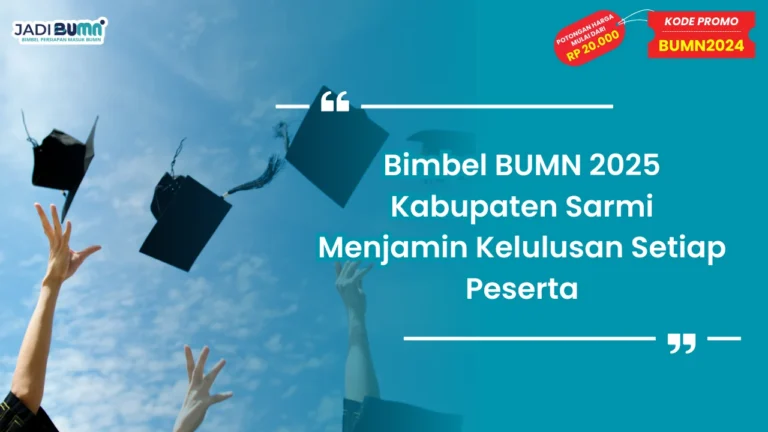 Bimbel BUMN 2025 Kabupaten Sarmi