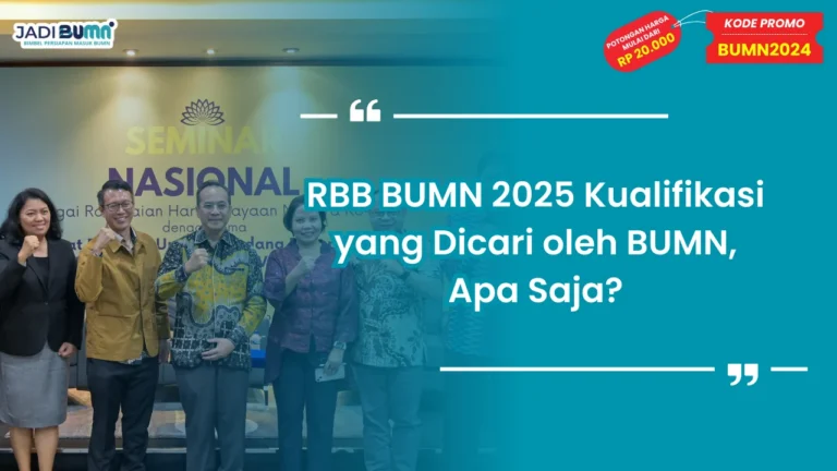 RBB BUMN 2025 Kualifikasi yang Dicari oleh BUMN