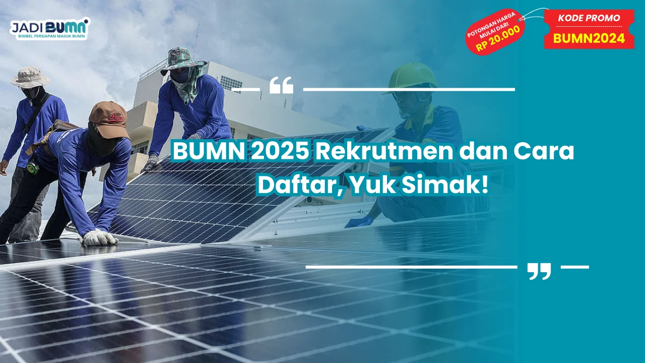 BUMN 2025 Rekrutmen dan Cara Daftar