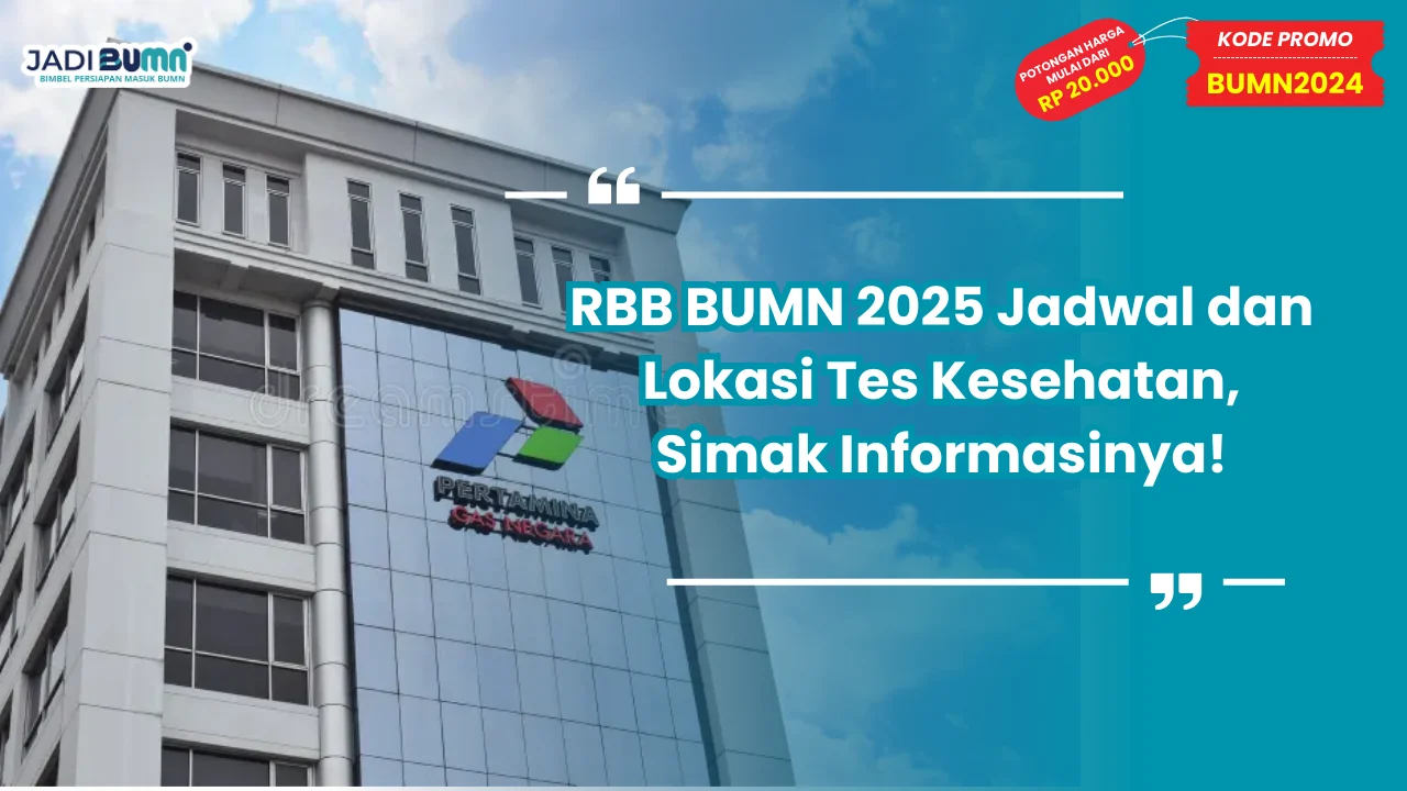 RBB BUMN 2025 Jadwal dan Lokasi Tes Kesehatan