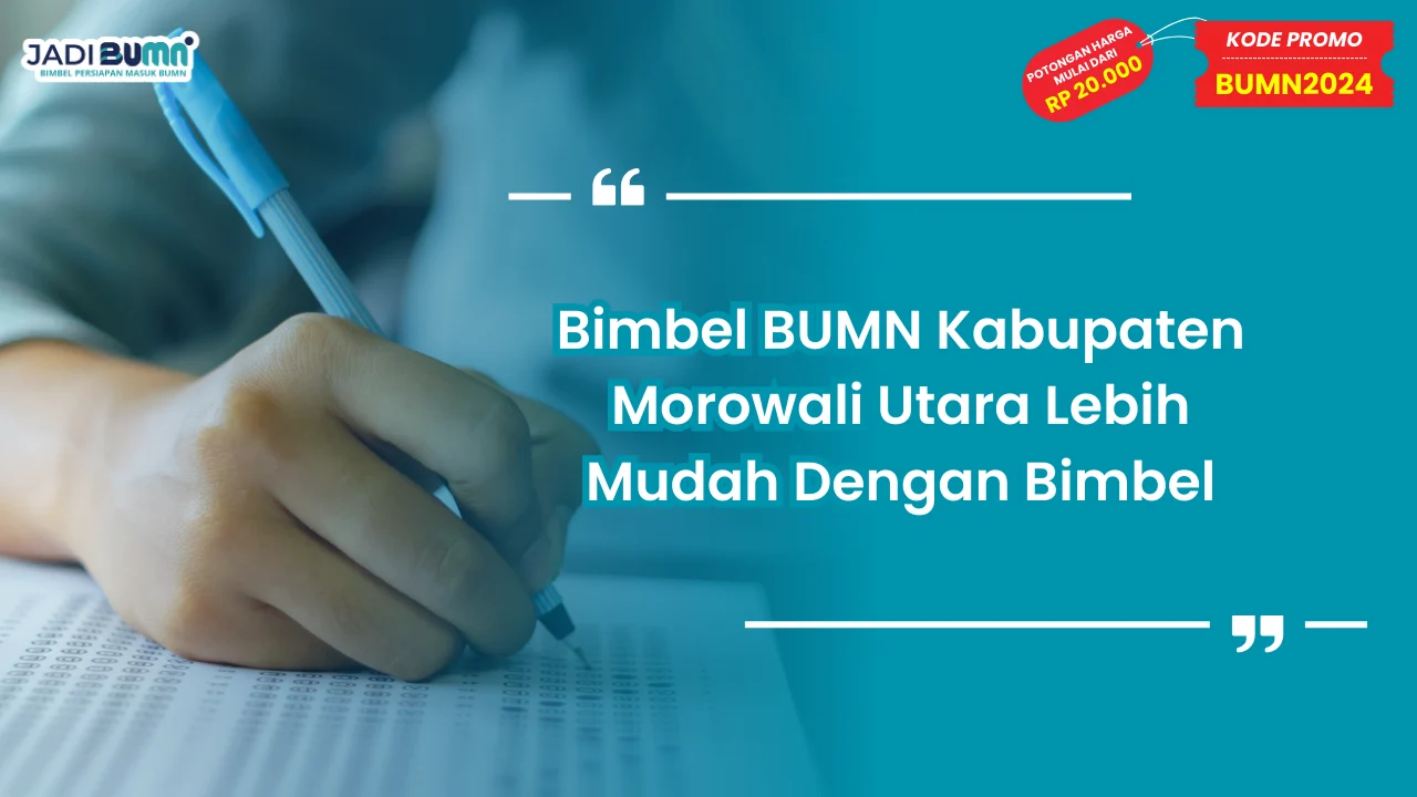 Bimbel BUMN Kabupaten Morowali Utara