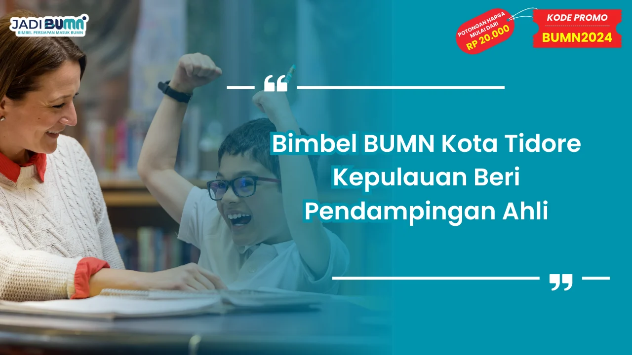 Bimbel BUMN Kota Tidore Kepulauan