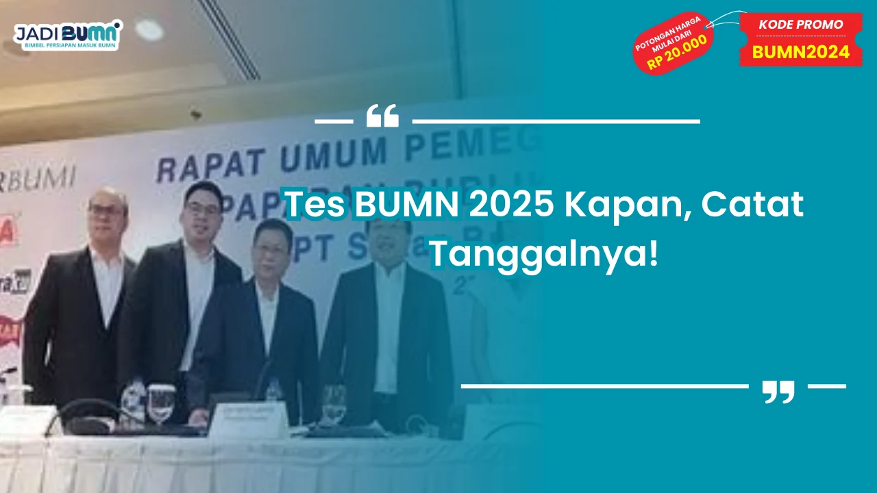 Tes BUMN 2025 Kapan