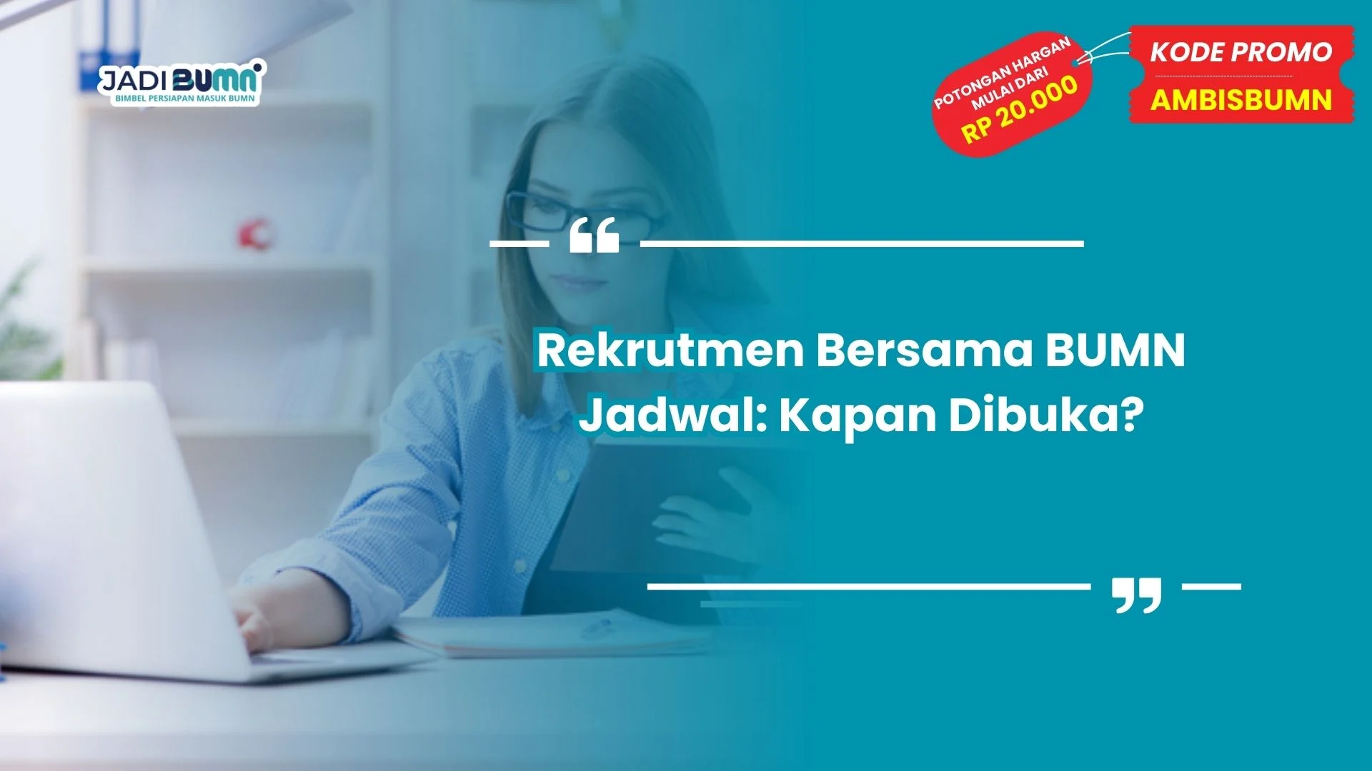 Rekrutmen Bersama BUMN Jadwal