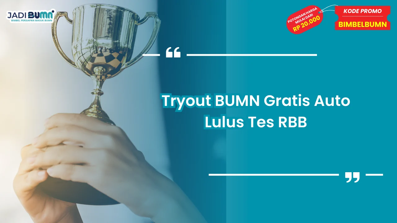 Tryout BUMN Gratis Auto Lulus