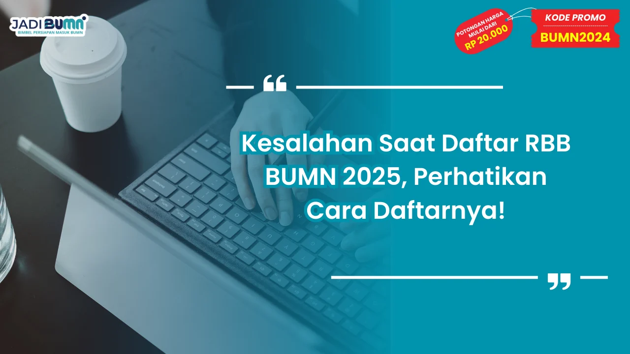 Kesalahan Saat Daftar RBB BUMN 2025