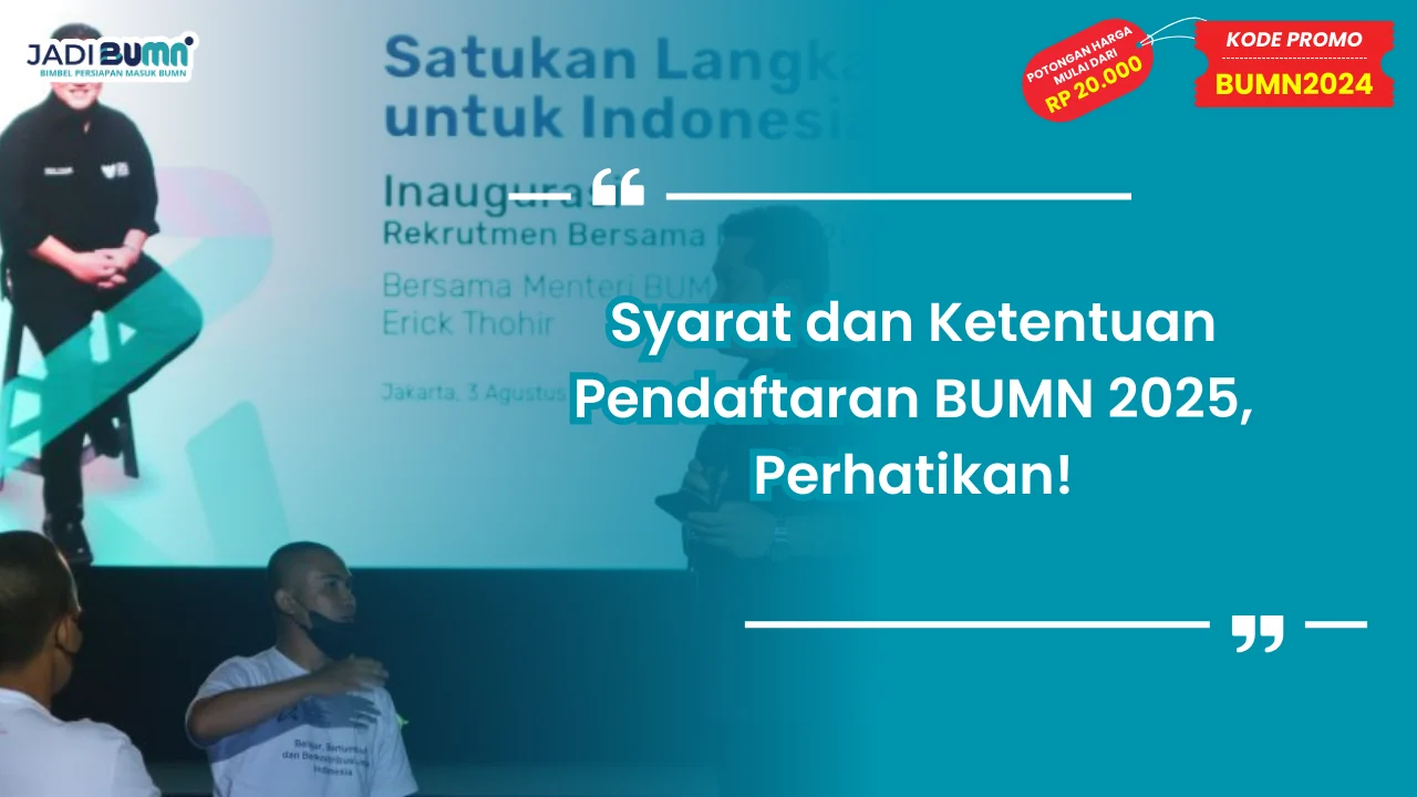 Syarat dan Ketentuan Pendaftaran BUMN 2025