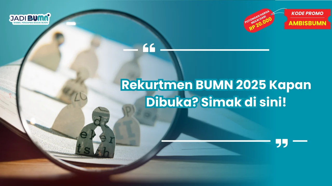 Rekurtmen BUMN 2025 Kapan Dibuka