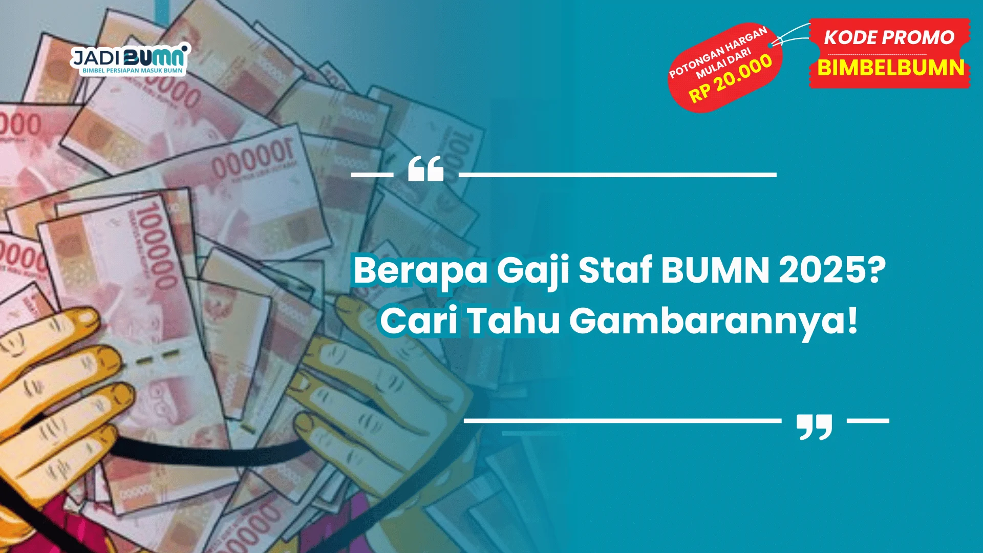 Berapa Gaji Staf BUMN 2025? Cari Tahu Gambarannya!