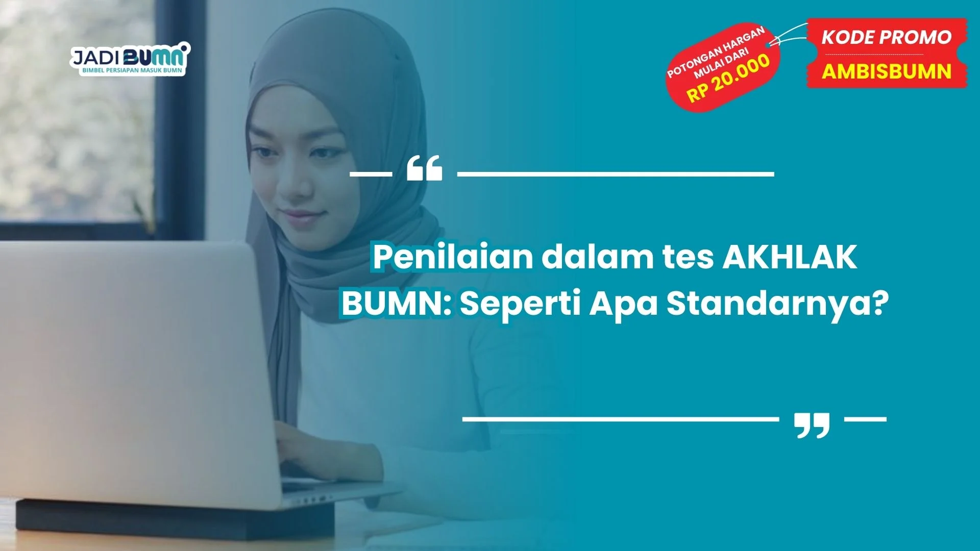 Penilaian dalam tes AKHLAK BUMN